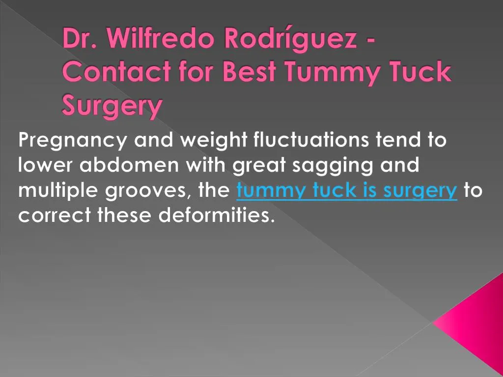 dr wilfredo rodr guez contact for best tummy tuck surgery