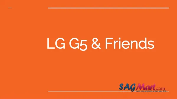 Lg g5 & Friends