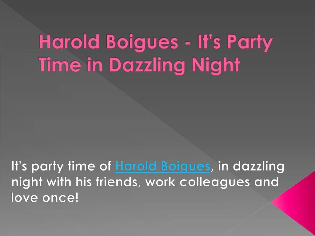 harold boigues it s party time in dazzling night