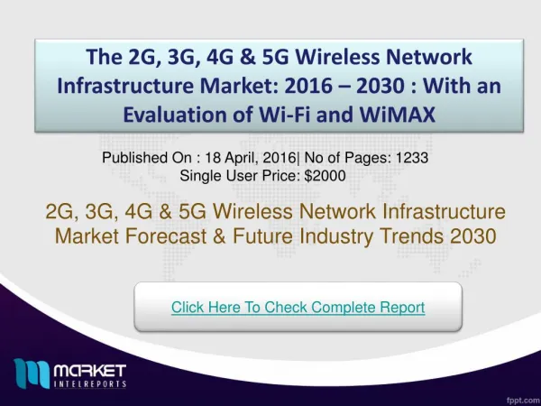 Key Factors for 2G, 3G, 4G & 5G Wireless Network Infrastructure Market 2030