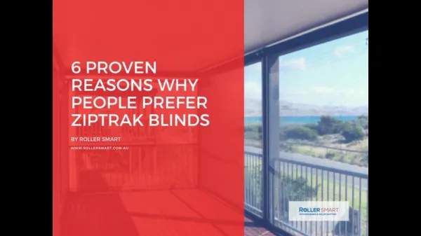 6 Proven Reasons Why People Prefer Ziptrak Blinds - Roller Smart