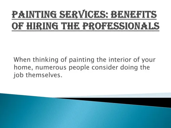 Painting Services: Benefits of Hiring the Professionals