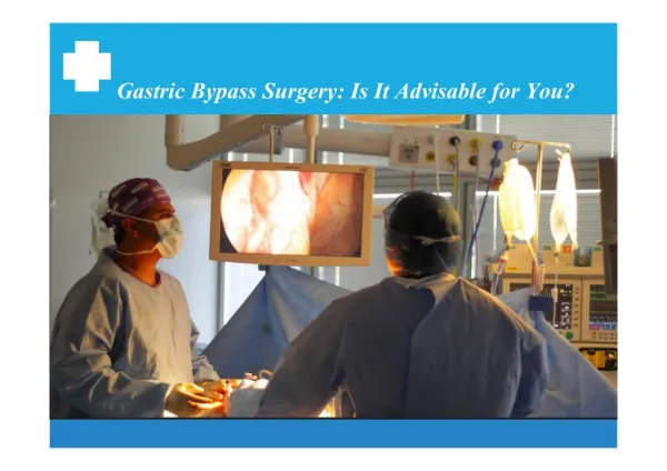 Gastric Bypass Surgery: Is It Advisable for You?
