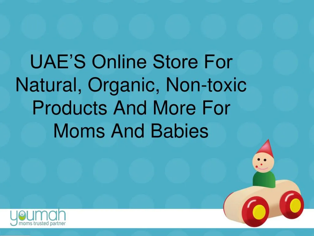 uae s online store for natural organic non toxic products and more for moms and babies