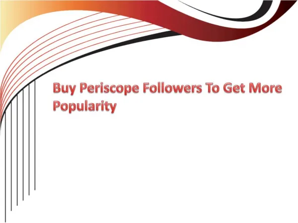 Trick On How To Get More Periscope Followers?