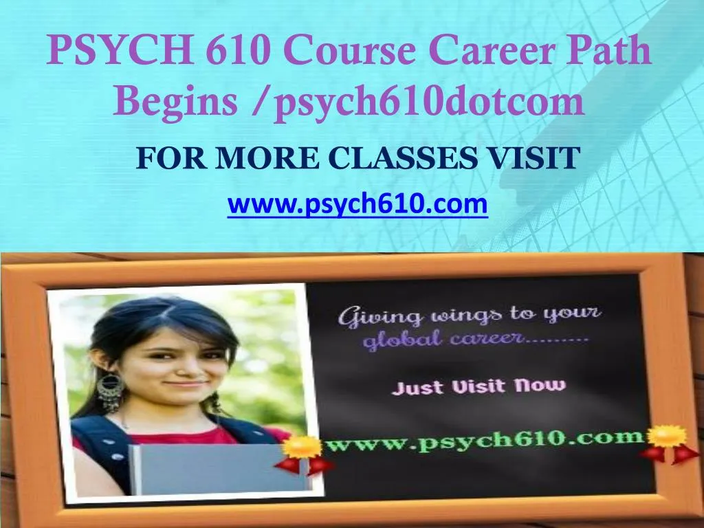 psych 610 course career path begins psych610dotcom