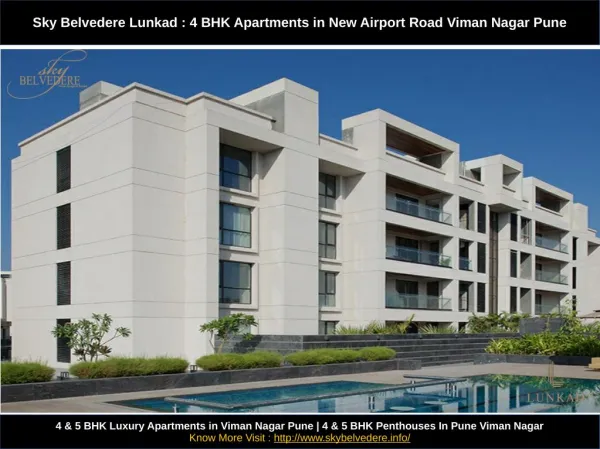 Sky Belvedere Lunkad : 4 BHK Apartments in New Airport Road Viman Nagar Pune