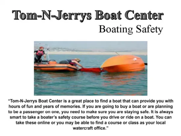 Tom-N-Jerrys Boat Center - Boating Safety