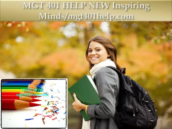 MGT 401 HELP NEW Inspiring Minds/mgt401help.com