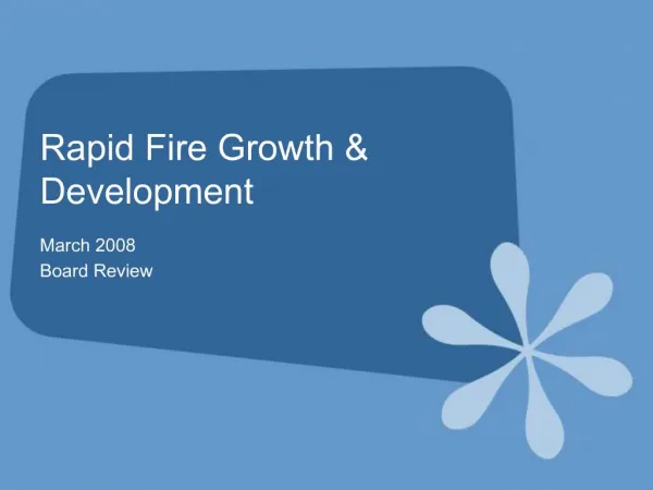 Rapid Fire Growth Development