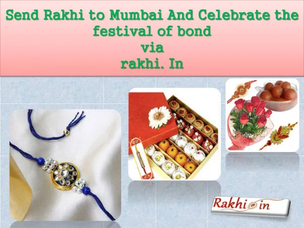 Send Rakhi to Mumbai And Celebrate the festival of bond via rakhi. in