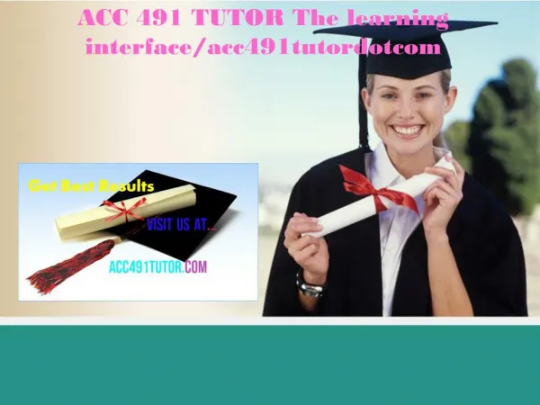 ACC 491 TUTOR The learning interface/acc491tutordotcom
