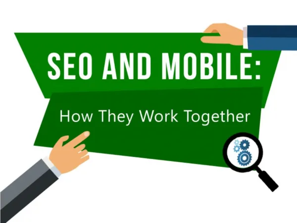 SEO and Mobile: How They Work Together