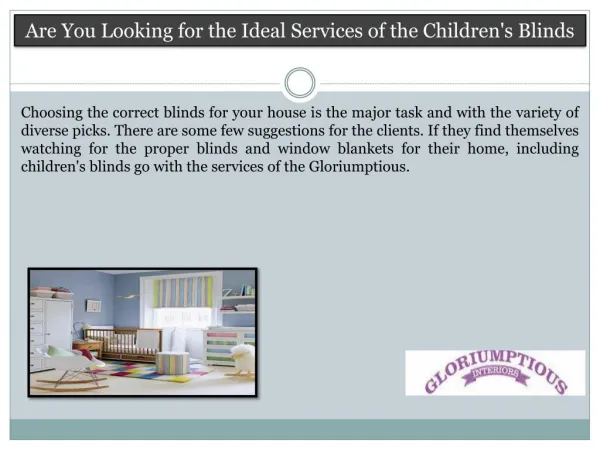 Are You Looking for the Ideal Services of the Children’s Blinds