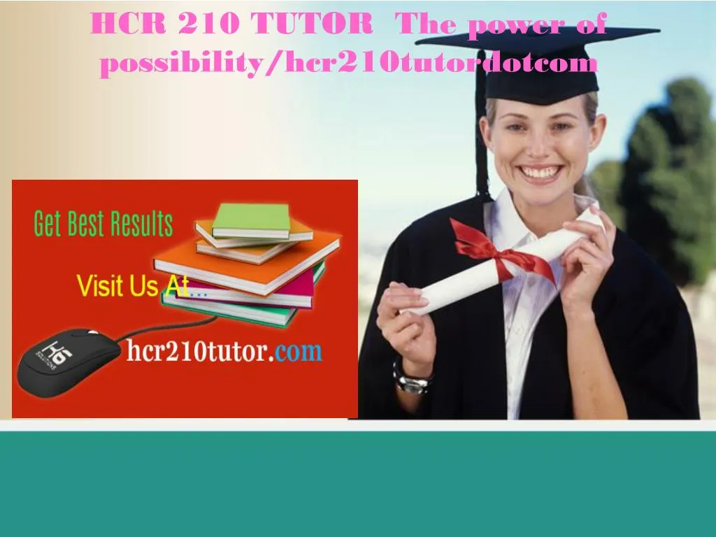 hcr 210 tutor the power of possibility hcr210tutordotcom