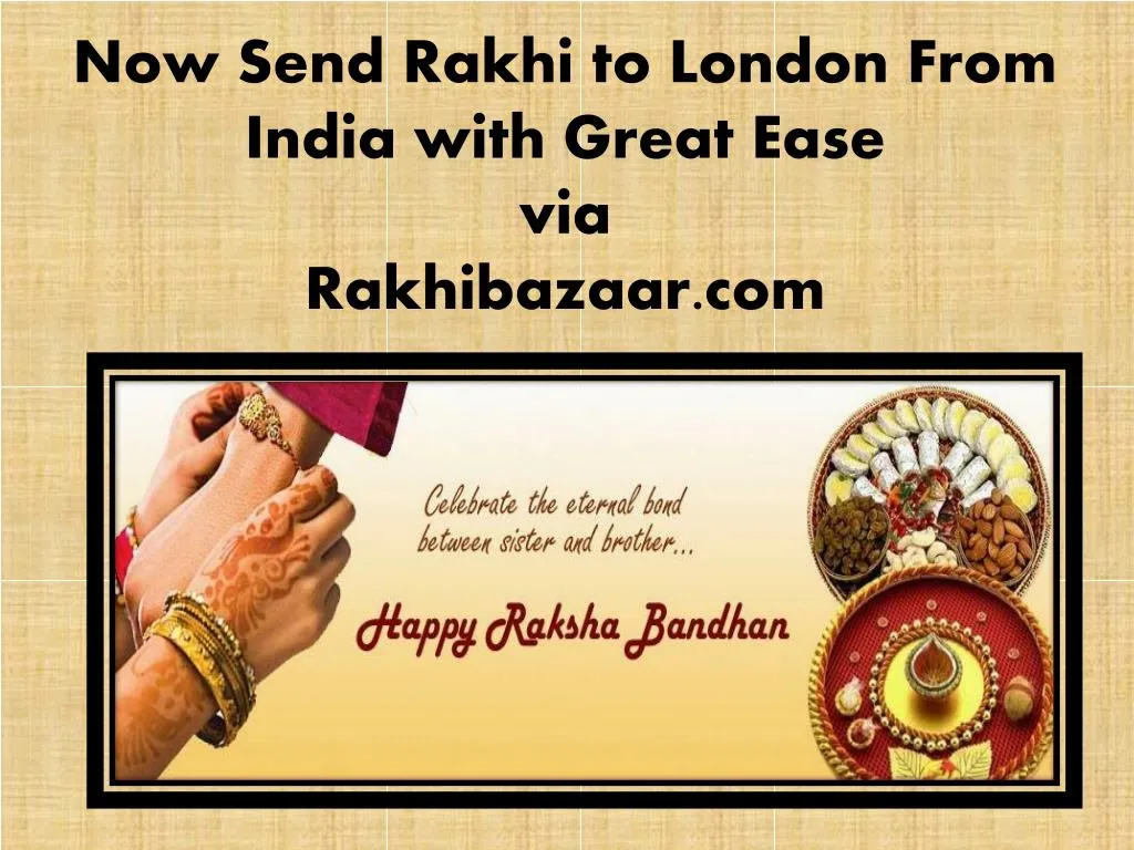 now send rakhi to london from india with great ease via rakhibazaar com