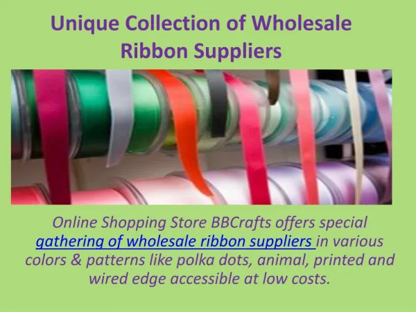 Unique Collection of Wholesale Ribbon Suppliers