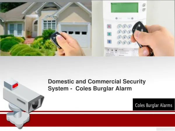 Domestic and Commercial Security System - Coles Burglar Alarms