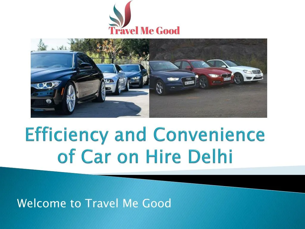 efficiency and convenience of car on hire delhi