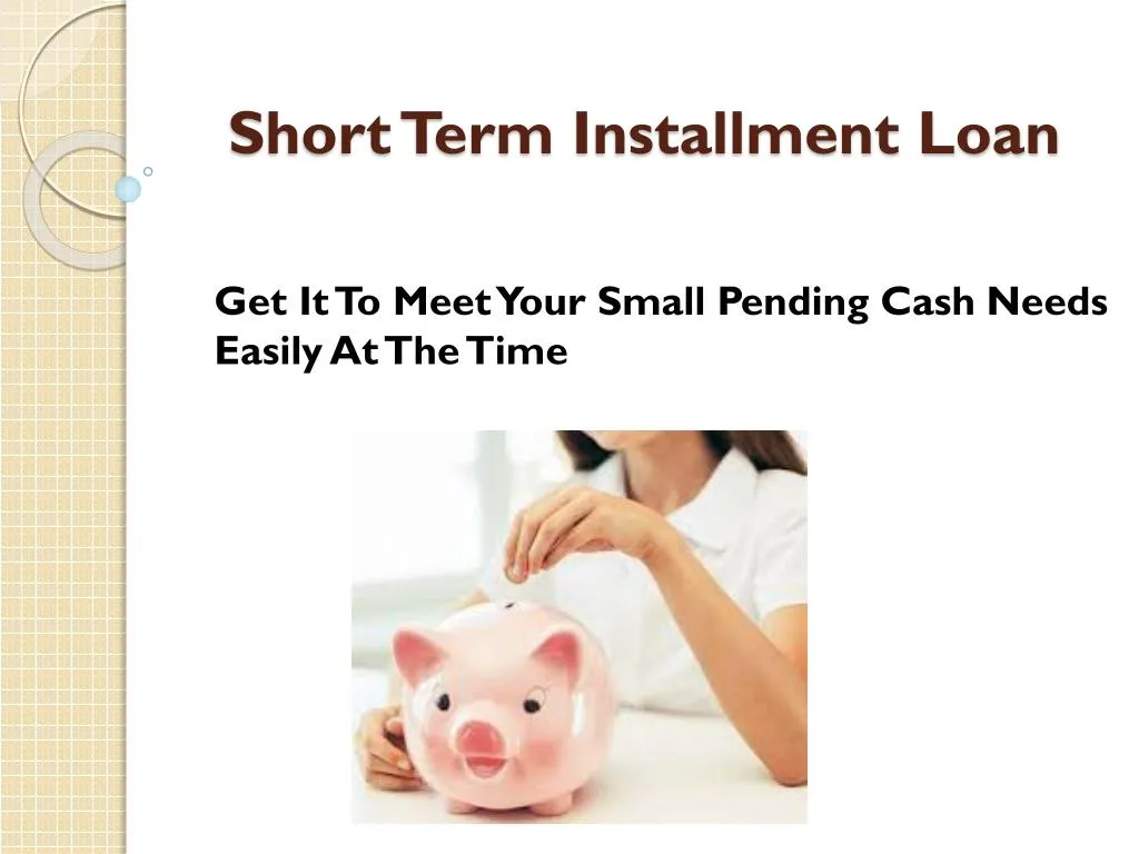 short term installment loan