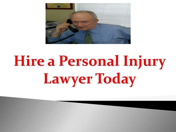 Hire a Personal Injury Lawyer Today