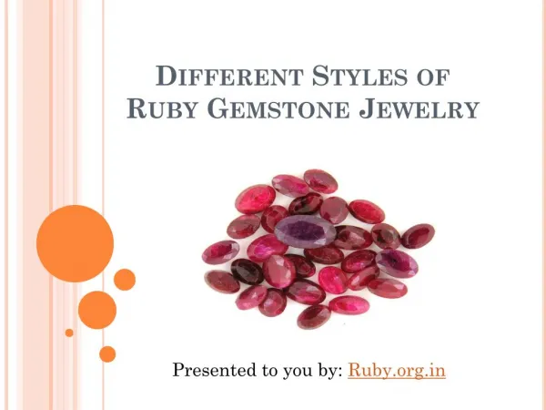 Different styles of Ruby Gemstone Jewelry