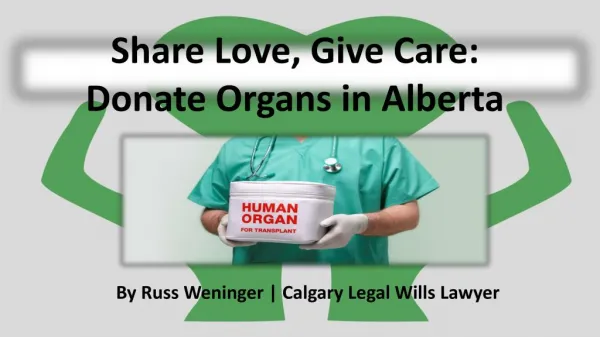 Share Love, Give Care: Donate Organs in Alberta