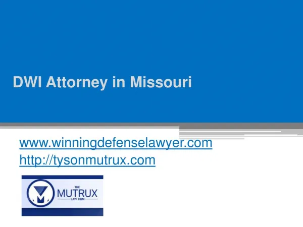 DWI Attorney in Missouri - Tysonmutrux.com