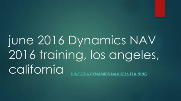 June 2016 Microsoft Dynamics NAV 2016 Training los angeles
