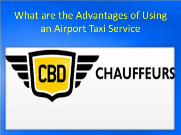 What are the Advantages of Using an Airport Taxi Service