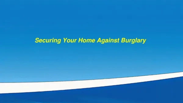 Securing your Home Against Burglary