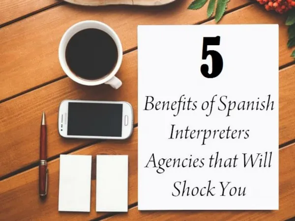 5 Benefits of Spanish Interpreters Agencies that Will Shock You