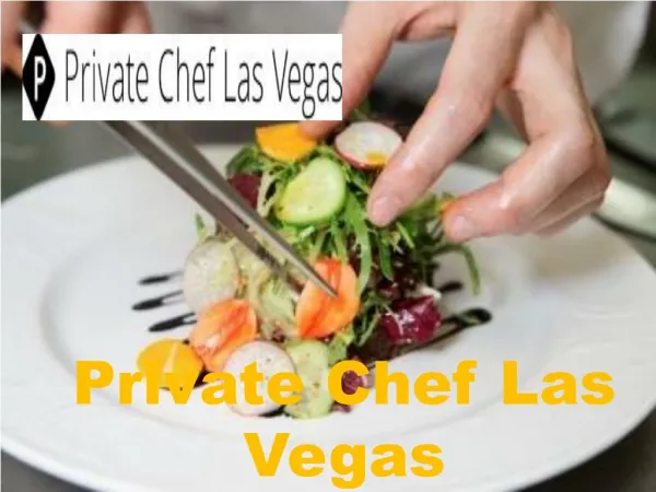 Detail About Private Chef Las Vegas
