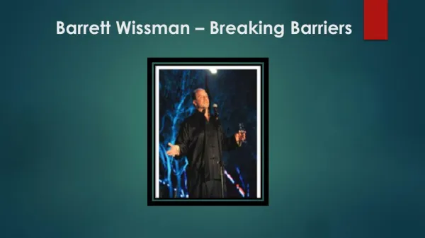 Barrett Wissman – Breaking Barriers
