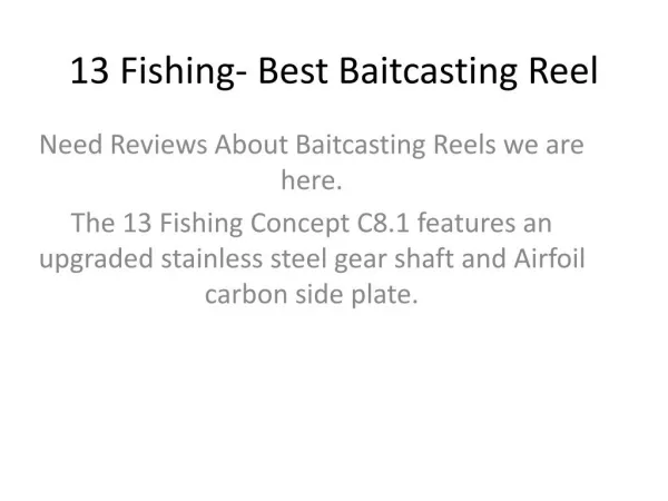 13 Fishing- Best Baitcasting Reel