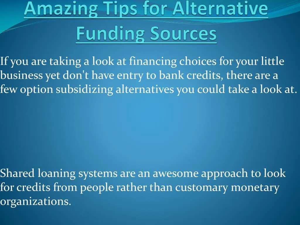 amazing tips for alternative funding sources