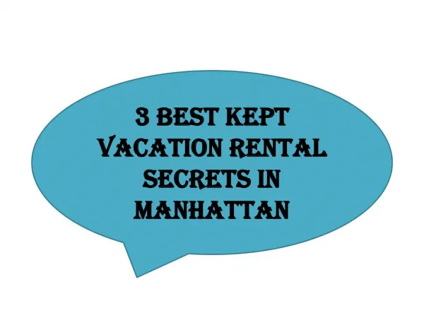 3 Best Kept Vacation Rental Secrets in Manhattan