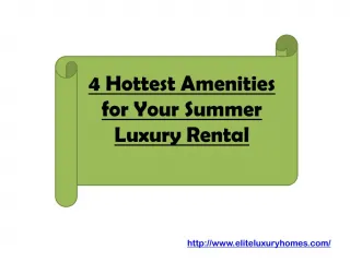 4 Hottest Amenities for Your Summer Luxury Rental
