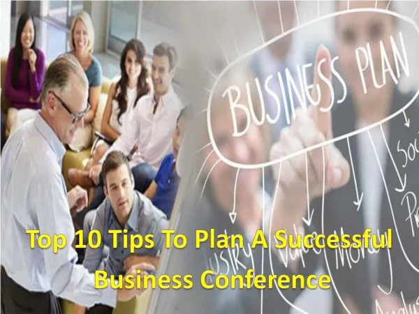 Top 10 Tips To Plan A Successful Business Conference