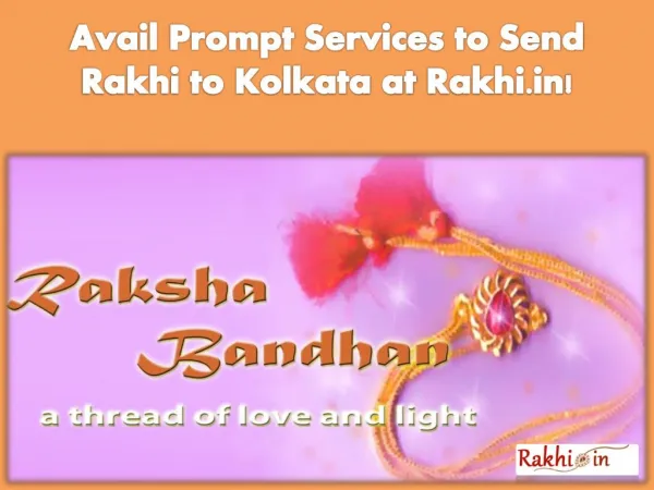 Avail Prompt Services to Send Rakhi to Kolkata at Rakhi.in!
