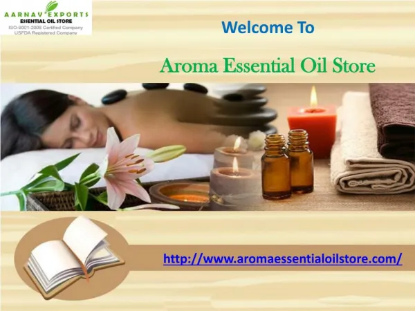 Pure Massage and Spa Oil Menufacturer at www.aromaessentialoilstore.com