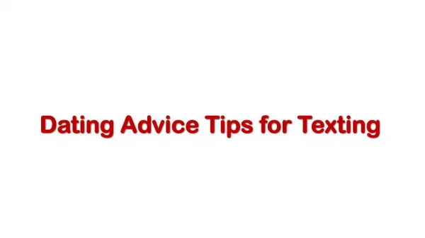 Texting And Dating Advice | Relationship Advice