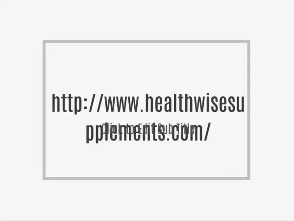 http://www.healthwisesupplements.com/