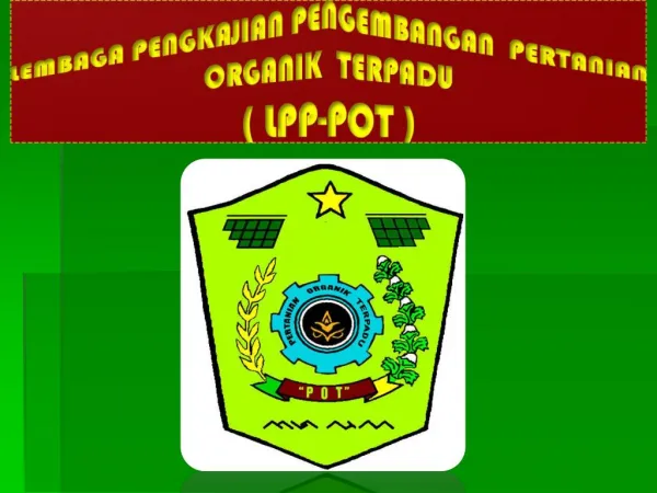 lembaga pengkajian pengembangan pertanian organik terpadu lpp pot