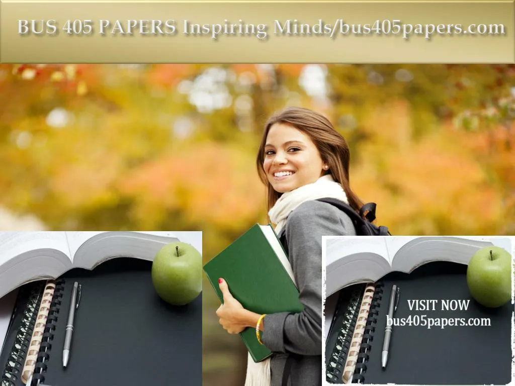 bus 405 papers inspiring minds bus405papers com