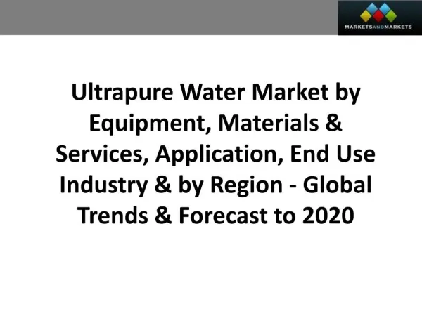 Ultrapure Water Market worth 7.15 Billion USD by 2020