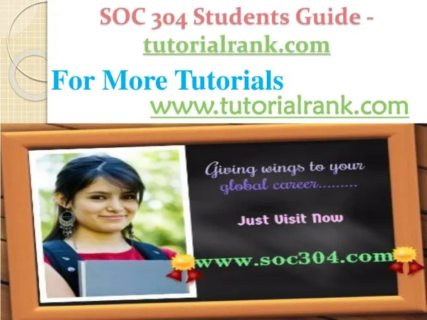 SOC 304 Students Guide -tutorialrank.com