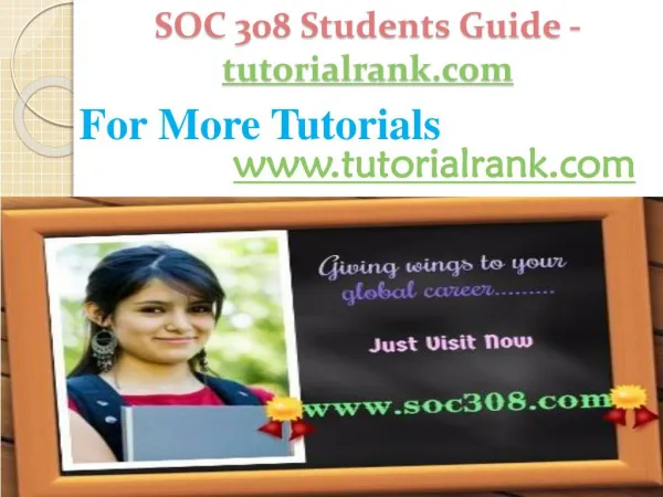 SOC 308 Students Guide -tutorialrank.com