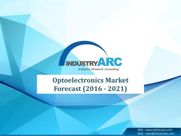Optoelectronics Market Strategic Analysis and Market Trends 2021