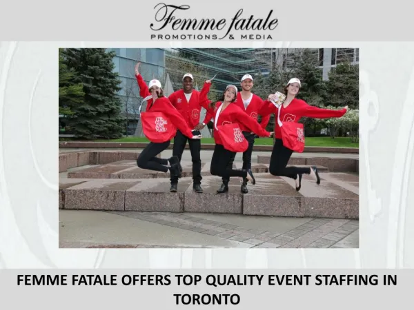 FEMME FATALE OFFERS TOP QUALITY EVENT STAFFING IN TORONTO